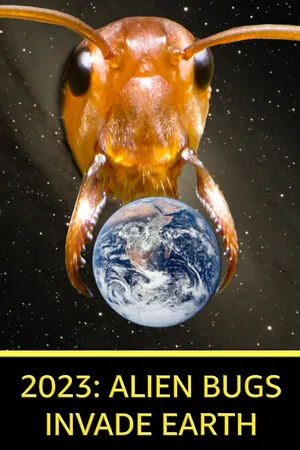 Portada de 2023: Alien Bugs Invade Earth