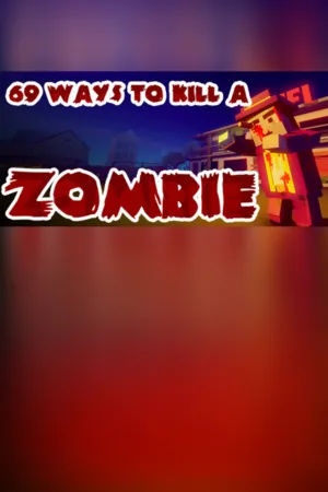 Portada de 69 Ways to Kill a Zombie