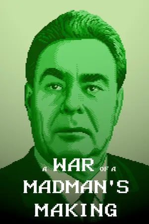 Portada de A War of a Madman's Making