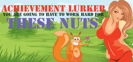 Portada de Achievement Lurker: You are going to have to work hard for these nuts