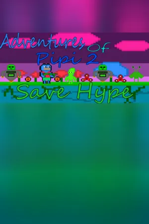 Portada de Adventures Of Pipi 2 Save Hype