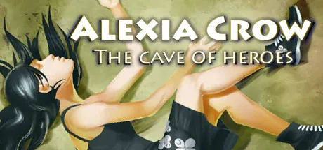 Portada de Alexia Crow and the Cave of Heroes