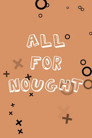 Portada de All For Nought - Tic Tac Toe