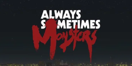 Portada de Always Sometimes Monsters