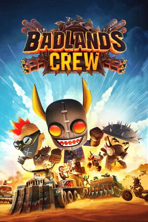 Portada de Badlands Crew - Drive, Command, Conquer