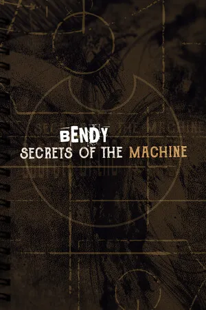 Portada de Bendy: Secrets of the Machine