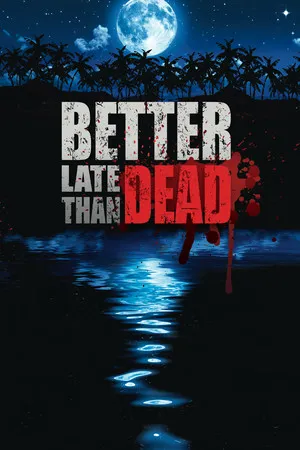 Portada de Better Late Than DEAD