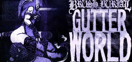Portada de Brush Burial: Gutter World