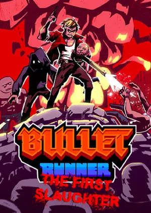 Portada de Bullet Runner: The First Slaughter