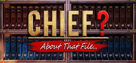 Portada de Chief? About That File...