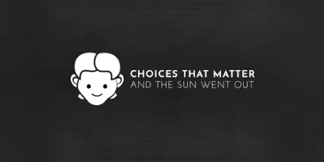Portada de Choices That Matter: And The Sun Went Out