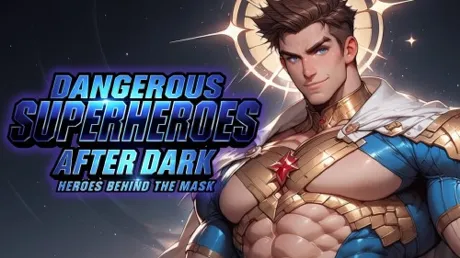 Portada de Dangerous Superheroes After Dark: Heroes Behind the Mask