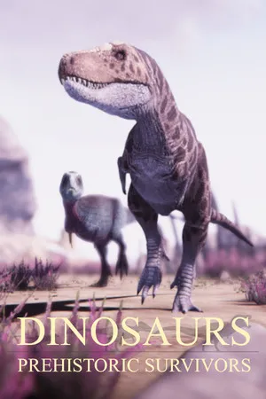 Portada de Dinosaurs Prehistoric Survivors