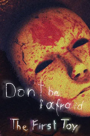 Portada de Don't Be Afraid - The First Toy