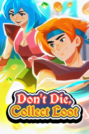 Portada de Don't Die, Collect Loot