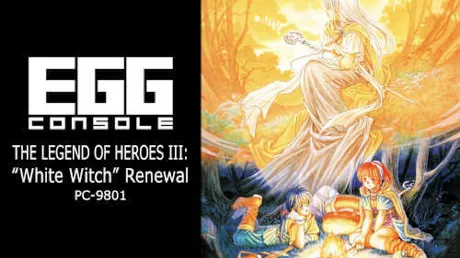 Portada de EGGCONSOLE THE LEGEND OF HEROES III: "White Witch" Renewal PC-9801