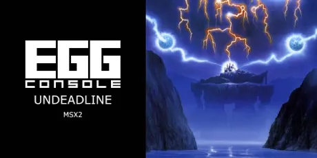 Portada de EGGCONSOLE UNDEADLINE MSX2