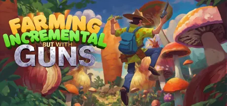 Portada de Farming Incremental But With Guns