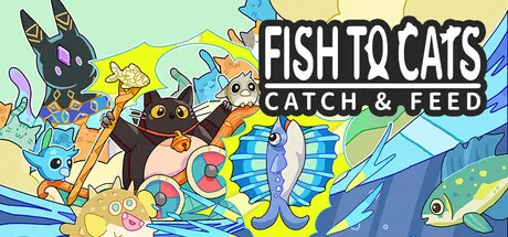 Portada de Fish to Cats: Catch & Feed
