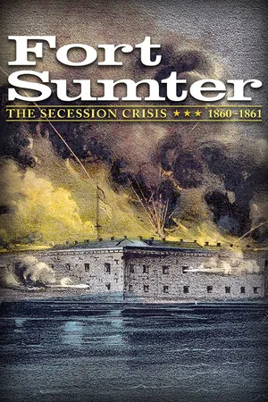 Portada de Fort Sumter: The Secession Crisis
