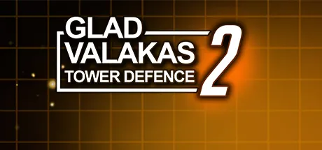 Portada de GLAD VALAKAS TOWER DEFENCE 2