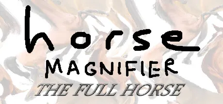 Portada de Horse Magnifier: The Full Horse