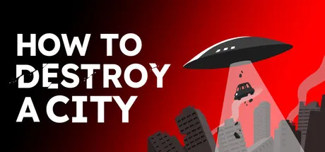 Portada de How To Destroy A City