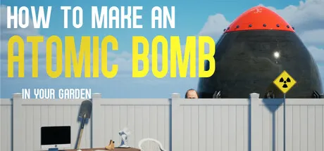 Portada de How to Make an Atomic Bomb in Your Garden