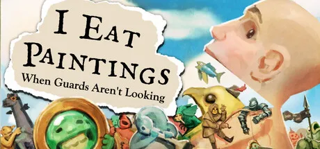 Portada de I Eat Paintings When Guards Aren't Looking
