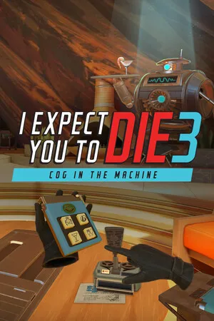 Portada de I Expect You To Die 3: Cog in the Machine