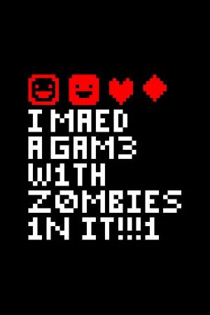 Portada de I MAED A GAM3 W1TH Z0MB1ES 1N IT!!!1
