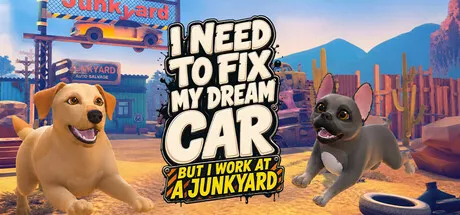 Portada de I Need to Fix My Dream Car (But I Work at a Junkyard)