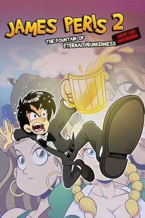 Portada de James Peris 2: La fuente de la eterna embriaguez - UNCUT AND UNCENSORED