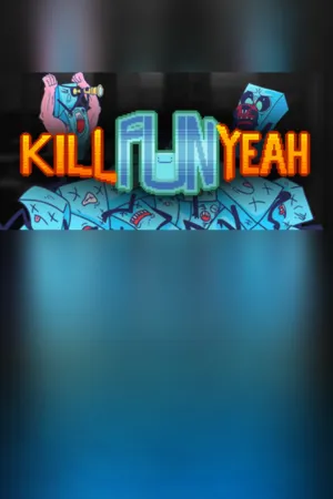 Portada de Kill Fun Yeah
