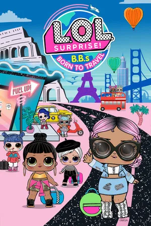 Portada de L.O.L. Surprise! B.B.s NACIDAS PARA VIAJAR