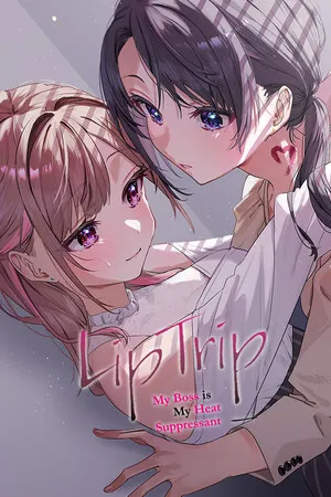 Portada de LipTrip ~My Boss Is My Heat Suppressant?!~