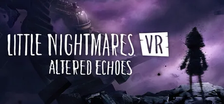 Portada de Little Nightmares VR: Altered Echoes
