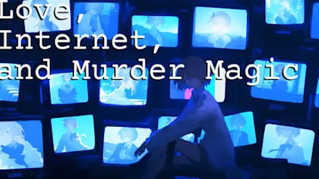 Portada de Love, Internet, and Murder Magic