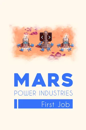 Portada de Mars Power Industries: First Job