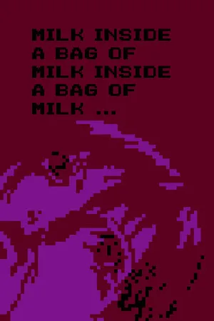 Portada de Milk inside a bag of milk inside a bag of milk