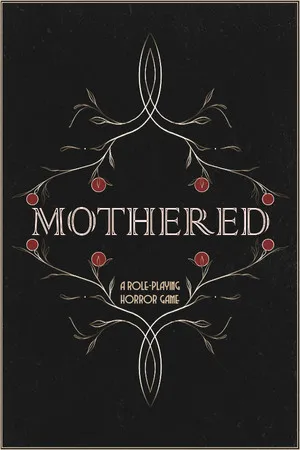 Portada de MOTHERED - A ROLE-PLAYING HORROR GAME