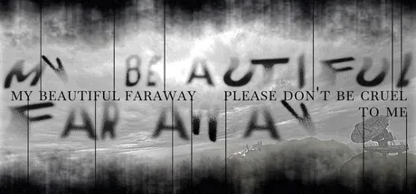 Portada de My Beautiful Faraway, Please Don't Be Cruel To Me