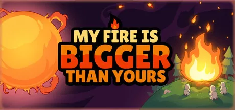 Portada de My Fire Is Bigger Than Yours
