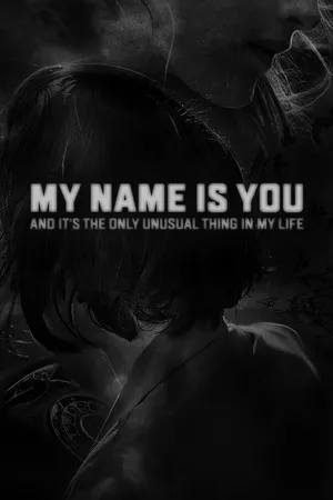 Portada de My name is You and it's the only unusual thing in my life