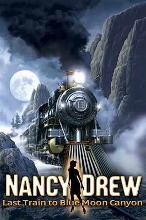 Portada de Nancy Drew®: Last Train to Blue Moon Canyon
