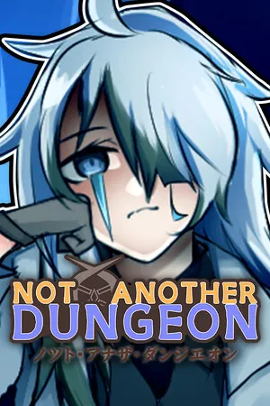 Portada de Not Another Dungeon?!