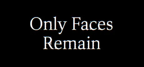Portada de Only Faces Remain