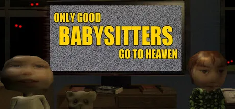 Portada de Only Good Babysitters Go To Heaven