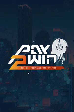 Portada de Pay 2 Win: The World is Mine