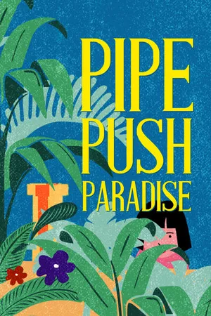 Portada de Pipe Push Paradise
